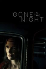 Nonton Film Gone in the Night (2022) Terbaru
