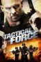 Nonton Film Tactical Force (2011) Terbaru Nonton Film Tactical Force (2011) Terbaru