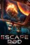 Nonton Film Escape Pod (2023) Terbaru Nonton Film Escape Pod (2023) Terbaru