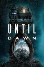 Nonton Film Until Dawn (2025) Terbaru